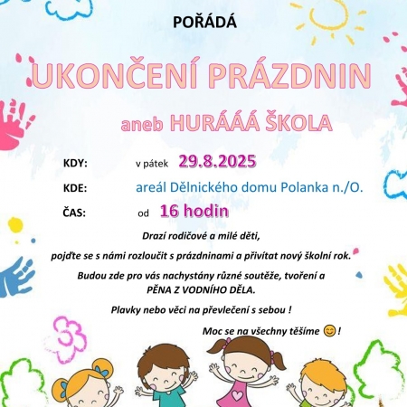 Ukončení prázdnin aneb Hurááá škola
